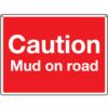 General Construction Mud on Road Rigid PVC Sign - 600 x 450mm thumbnail-0