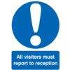 All Visitors Must Report to Reception Vinyl Sign 210mm x 297mm thumbnail-0