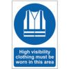 HIGH VISIBILITY CLOTHING MUST BEWORN IN THIS AREA-PVC(200X300MM) thumbnail-0