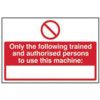 ONLY TRAINED AND AUTHORISEDPERSONS... - PVC (300 X 200MM) thumbnail-0