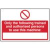 ONLY TRAINED AND AUTHORISEDPERSONS... - RPVC (300 X 200MM) thumbnail-0