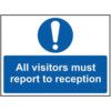 ALL VISITORS MUST REPORT TORECEPTION - RPVC (600 X 450MM) thumbnail-0