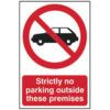 STRICTLY NO PARKING OUTSIDE THESE PREMISES - PVC (200 X 300MM) thumbnail-0