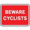 600 X 450MM DIBOND 'BEWARE CYCLISTS' ROAD SIGN (WITH CHANNEL) thumbnail-0