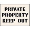 PRIVATE PROPERTY KEEP OUT STENCIL(400 X 600MM) thumbnail-0