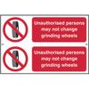 UNAUTHORISED PERSONS MAY NOT CHANGE GRINDING WHEELS-PVC(300X200MM) thumbnail-0