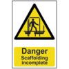 DANGER SCAFFOLDING INCOMPLETE -PVC (400 X 600MM) thumbnail-0