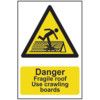 DANGER FRAGILE ROOF USE CRAWLINGBOARDS - PVC (400 X 600MM) thumbnail-0