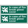 IN CASE OF FIRE BREAK GLASS/COVER- PVC (300 X 200MM) thumbnail-0