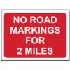 1050 X 750MM Ã‚Â TEMPORARY SIGN -NOROAD MARKINGS FOR 2 MILES thumbnail-0