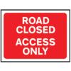 1050 X 750MM Ã‚Â TEMPORARY SIGN &FRAME - ROAD CLOSED ACCESS ONLY thumbnail-0