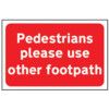 PEDESTRIANS PLEASE USE OTHERFOOTPATH - RPVC (600 X 450MM) thumbnail-0