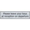 PLEASE LEAVE KEYS AT RECEPTION ONDEPARTURE-SSE EFFECT(200X50MM) thumbnail-0