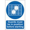 GUARDS MUST BE IN POSITION BEFORE STARTING - PVC (200 X 300MM) thumbnail-0