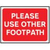 600 X 450MM TEMPORARY SIGN & FRAME - PLEASE USE OTHER FOOTPATH thumbnail-0