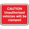 600X450MM DIB.'CAUTION UNAUTH. VEHICLES CLAMPED' ROSIGN(W CHANNEL) thumbnail-0