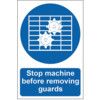 STOP MACHINE BEFORE REMOVINGGUARDS - PVC (200 X 300MM) thumbnail-0