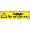 DANGER NO SAFE ACCESS - BAN (1200X 300MM) thumbnail-0