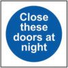 CLOSE THESE DOORS AT NIGHT -SAV(100 X 100MM) thumbnail-0