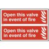 OPEN THIS VALVE IN THE EVENT OFFIRE - PVC (300 X 200MM) thumbnail-0