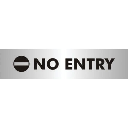 Office Sign No Entry Aluminium Sign 190mm x 45mm