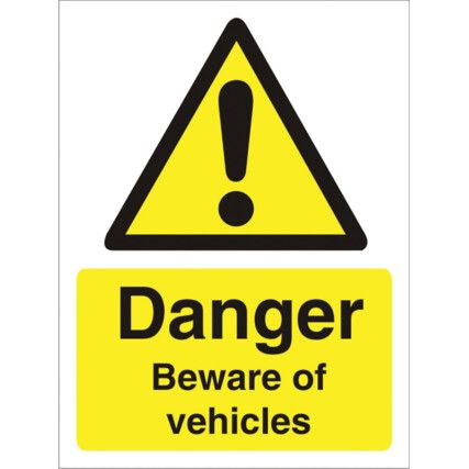 Beware of Vehicles Polycarbonate Danger Sign - 300 x 400mm