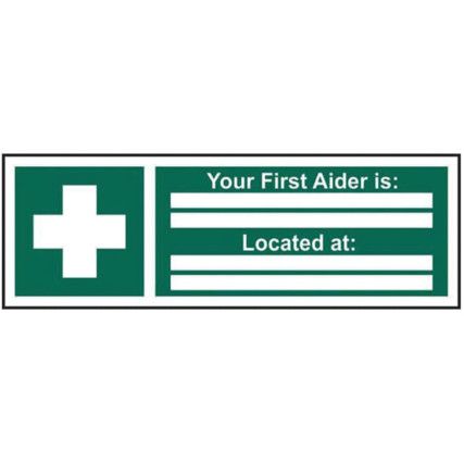 YOUR FIRST AIDER IS...LOCATEDAT... - SAV (300 X 100MM)