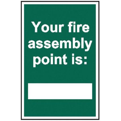 YOUR FIRE ASSEMBLY POINT IS: -PVC(200 X 300MM)