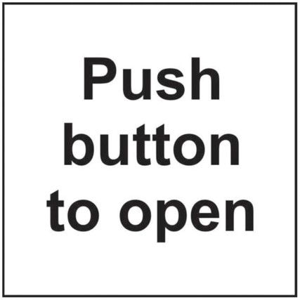 PUSH BUTTON TO OPEN - SAV (150X150MM)