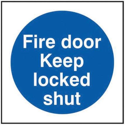 FIRE DOOR KEEP LOCKED SHUT -SAV(100 X 100MM)