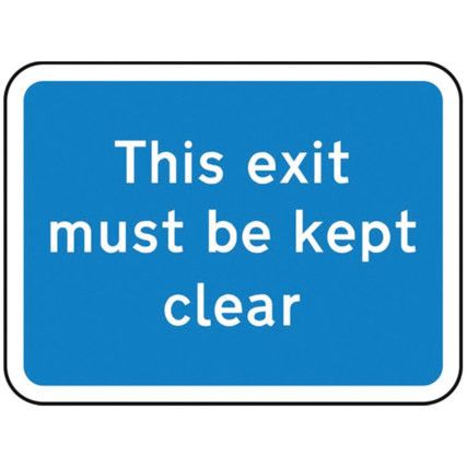 600X450MM DIB 'THIS EXIT MUST BEKEPT CLEAR' ROSIGN (W CHANNEL)