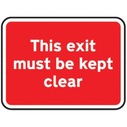 600X450MM DIB. 'THIS EXIT MUST KEPT CLEAR' ROADSIGN(W/O CHANNEL)