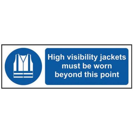 HIGH VIS JACKETS MUST BE WORN BEYOND THIS POINT - RPVC (600X200MM)