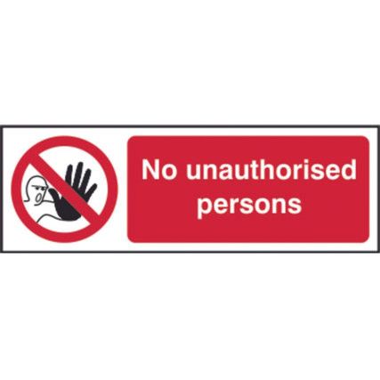 NO UNAUTHORISED PERSONS -RPVC(600 X 200MM)