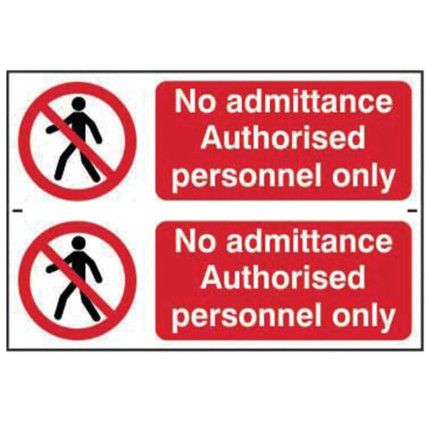 NO ADMITTANCE AUTHORISED PERSONNEL ONLY - PVC (300 X 200MM) 