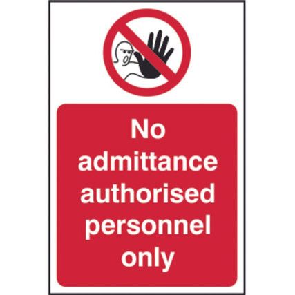 NO ADMITTANCE AUTHORISED PERSONNEL ONLY - SAV (200 X 300MM)