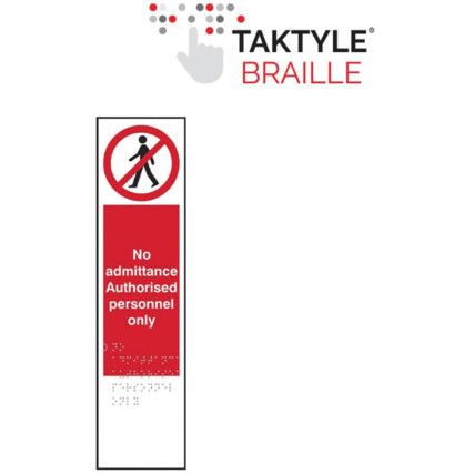 NO ADMITTANCE AUTHORISED PERSONNEL ONLY - TAKTYLE (75 X 300MM)