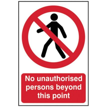 NO UNAUTHORISED PERSONS BEYONDTHIS POINT - PVC (400 X 600MM)