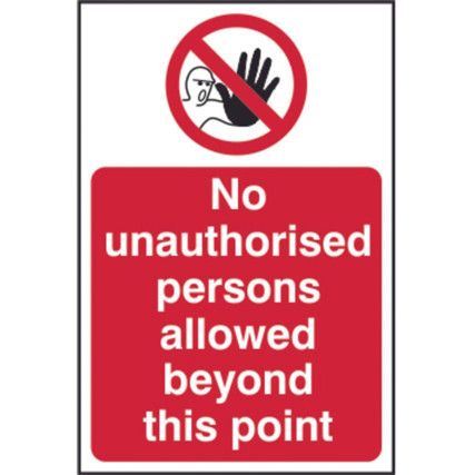 NO UNAUTHORISED PERSONS ALLOWED BEYOND THIS POINT - SAV(200X300MM)