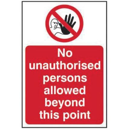 NO UNAUTHORISED PERSONS ALLOWED BEYOND THIS POINT -RPVC(200X300MM)