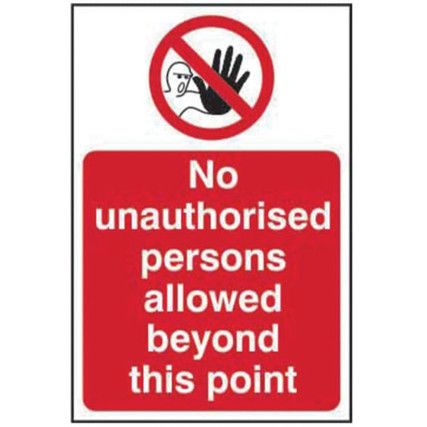 NO UNAUTHORISED PERSONS ALLOWEDBE YOND POINT-CORREX(200X300MM)