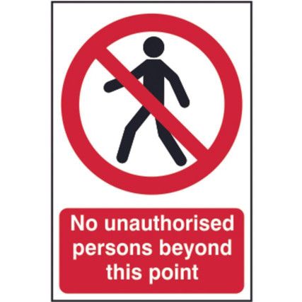 NO UNAUTHORISED PERSONS BEYONDTHIS POINT - PVC (200 X 300MM)