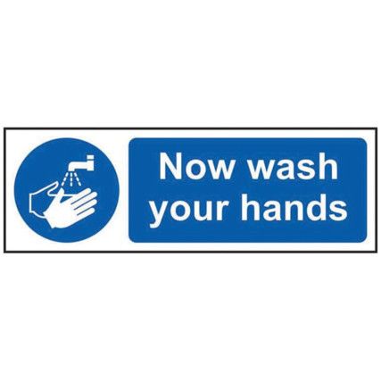 NOW WASH YOUR HANDS - RPVC (600X200MM)