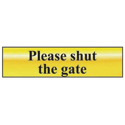 PLEASE SHUT THE GATE - POL (200X50MM)