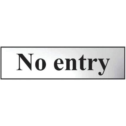 NO ENTRY - CHR (200 X 50MM)