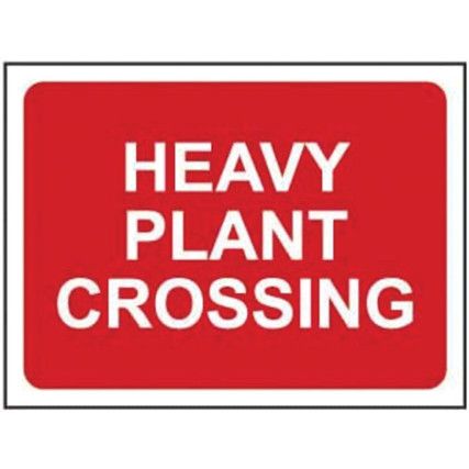 HEAVY PLANT CROSSING - QSIGN(1050 X 750MM)