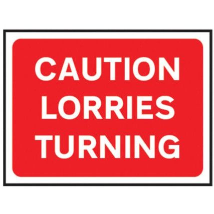 1050 X 750MM Ã‚Â TEMPORARY SIGN &FRAME - CAUTION LORRIES TURNING