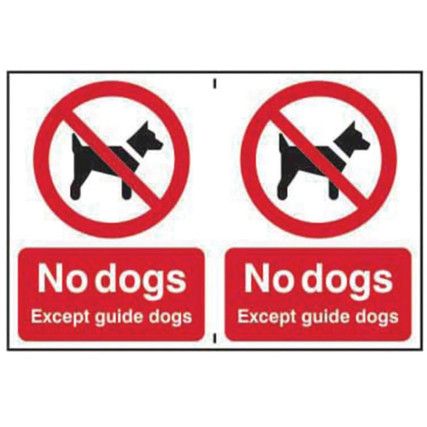 NO DOGS EXCEPT GUIDE DOGS -CLG(300 X 200MM)