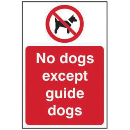 NO DOGS EXCEPT GUIDE DOGS -SAV(200 X 300MM)