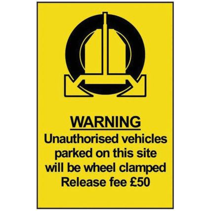 WARNING UNAUTH VEHIC PARKED ON SITE WILLBE CLAMPED-PVC(200X300MM)